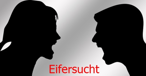 Krankhafte Eifersucht - Verlustangst - Vertrauen - Selbstwertgefühl