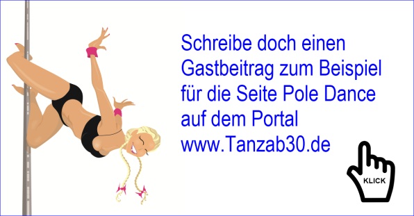 Schreibe doch einen Gastbeitrag für die Seite Pole Dance