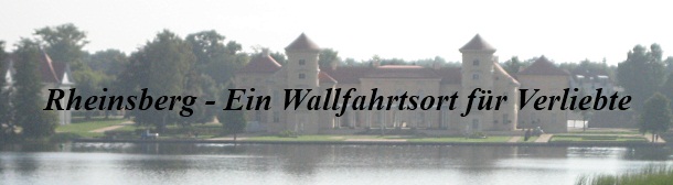 Ralph Kästner in Rheinsberg. Verliebt in Rheinsberg : Rheinsberg - Ein Wallfahrtsort für Verliebte